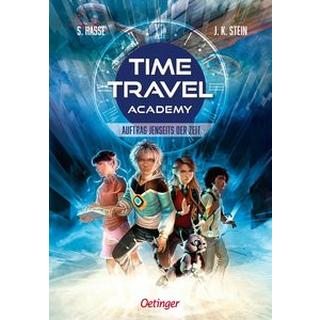 Time Travel Academy 1. Auftrag jenseits der Zeit Hasse, Stefanie; Stein, Julia K.; Korte, Melanie (Illustrationen) Gebundene Ausgabe 