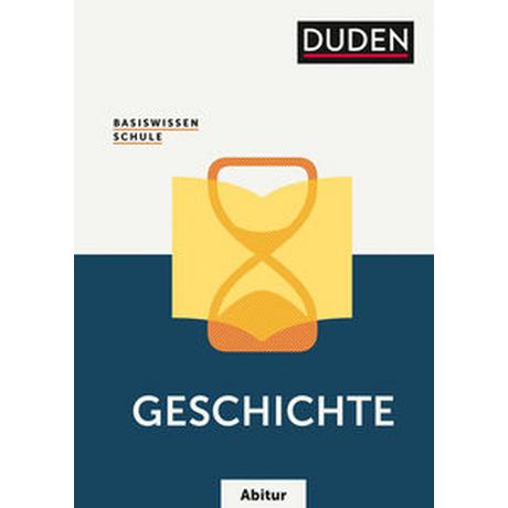 Basiswissen Schule - Geschichte Abitur Fesser, Gerd; Fromm, Hermann; Gutjahr, Hans-Joachim; Hoßfeld, Reinhard; Huster, Sonja; Kattinger, Detlef; Langermann, Detlef; Margull, Hendrik; Stropahl, Sieglinde; Wehner, Günter; Willert, Helmut; Matthiessen, Wilhelm (Hrsg.) Couverture rigide 