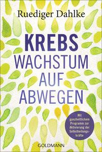 Krebs - Wachstum auf Abwegen Dahlke, Ruediger Libro in brossura 