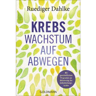 Krebs - Wachstum auf Abwegen Dahlke, Ruediger Libro in brossura 