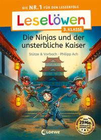 Leselöwen 3. Klasse - Die Ninjas und der unsterbliche Kaiser Stütze & Vorbach; Loewe Erstlesebücher (Hrsg.); Ach, Philipp (Illustrationen) Copertina rigida 