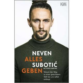 Alles geben Subotic, Neven; Hartwig, Sonja (Co-Autor, Co-Autorin) Taschenbuch 