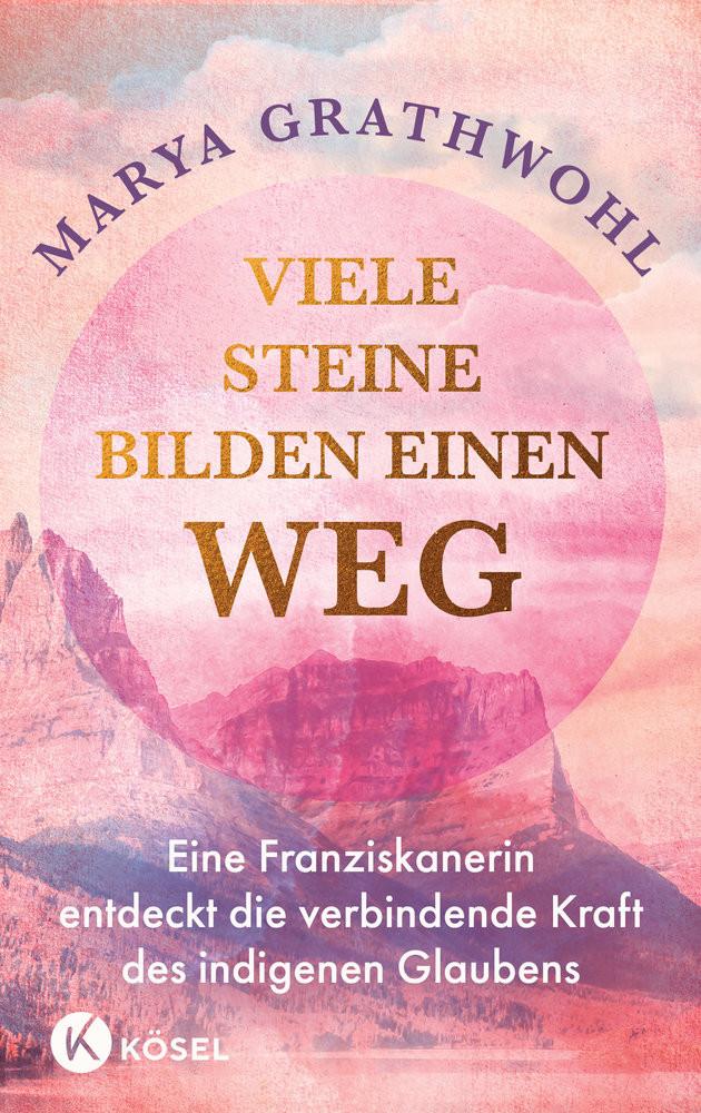 Viele Steine bilden einen Weg Grathwohl, Marya; Elze, Judith (Übersetzung) Couverture rigide 