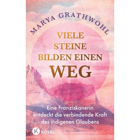 Viele Steine bilden einen Weg Grathwohl, Marya; Elze, Judith (Übersetzung) Couverture rigide 