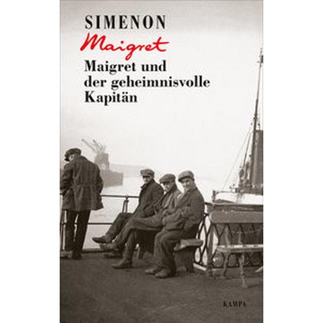 Maigret und der geheimnisvolle Kapitän Simenon, Georges; Wolf, Klaus-Peter (Nachwort); Wille, Hansjürgen (Übersetzung); Klau, Barbara (Übersetzung); Becker, Julia (Übersetzung) Couverture rigide 