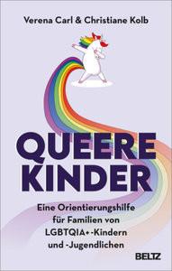 Queere Kinder Carl, Verena; Kolb, Christiane Gebundene Ausgabe 