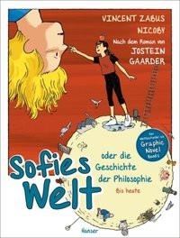 Sofies Welt oder die Geschichte der Philosophie - Bis heute Zabus, Vincent; Nicoby; Kronenberger, Ina (Übersetzung) Copertina rigida 