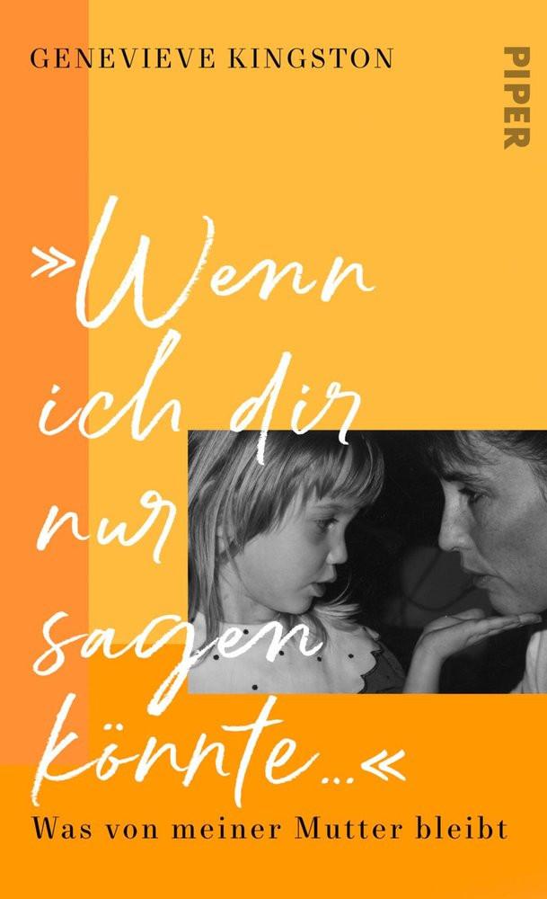 »Wenn ich dir nur sagen könnte ...« Kingston, Genevieve; Graßtat, Renate (Übersetzung) Couverture rigide 