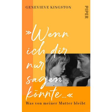 »Wenn ich dir nur sagen könnte ...« Kingston, Genevieve; Graßtat, Renate (Übersetzung) Couverture rigide 