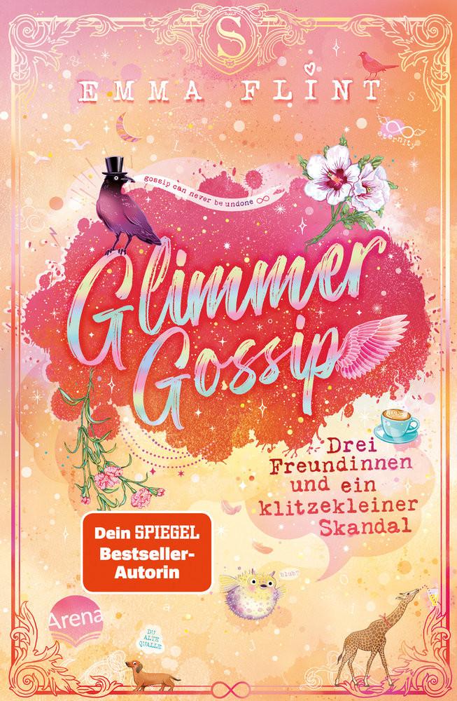 Glimmer Gossip (3). Drei Freundinnen und ein klitzekleiner Skandal Flint, Emma; Schöffmann-Davidov, Eva (Illustrationen) Gebundene Ausgabe 