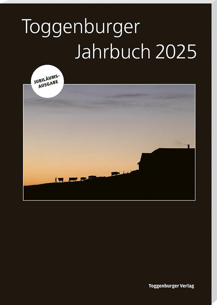 Toggenburger Jahrbuch 2025 Holenstein, Albert (Hrsg.) Livre de poche 