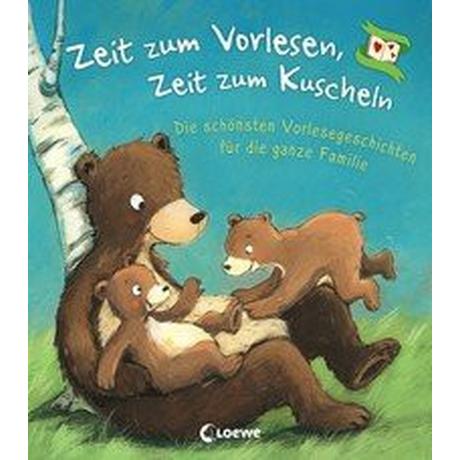 Zeit zum Vorlesen, Zeit zum Kuscheln - Die schönsten Vorlesegeschichten für die ganze Familie Loewe Vorlesebücher (Hrsg.) Copertina rigida 