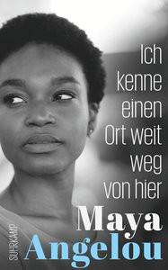 Ich kenne einen Ort weit weg von hier Angelou, Maya; Heimburger, Marieke (Übersetzung) Couverture rigide 