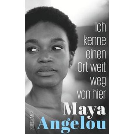 Ich kenne einen Ort weit weg von hier Angelou, Maya; Heimburger, Marieke (Übersetzung) Couverture rigide 