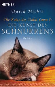 Die Katze des Dalai Lama und die Kunst des Schnurrens Michie, David; Lang, Kurt (Übersetzung) Libro in brossura 