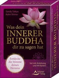 Was dein innerer Buddha dir zu sagen hat - Entdecke die Stimme deines Herzens Kuhn Shimu, Sandy Taikyu; Schirner Verlag (Hrsg.) Gebundene Ausgabe 