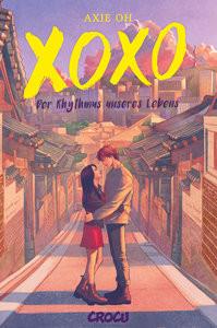 XOXO - Der Rhythmus unseres Lebens Oh, Axie Gebundene Ausgabe 