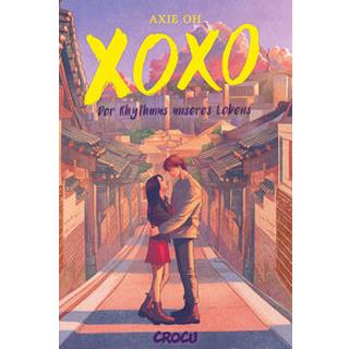 XOXO - Der Rhythmus unseres Lebens Oh, Axie Gebundene Ausgabe 