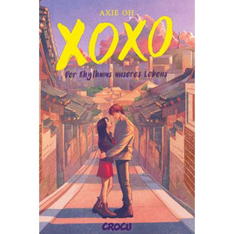 XOXO - Der Rhythmus unseres Lebens Oh, Axie Gebundene Ausgabe 