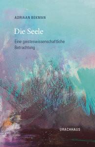 Die Seele Bekman, Adriaan; Holberg, Marianne (Übersetzung) Couverture rigide 