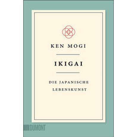 Ikigai Mogi, Ken; Blind, Sofia (Übersetzung) Taschenbuch 