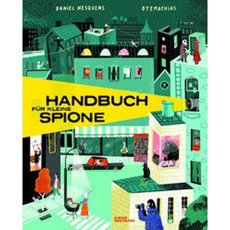 Handbuch für junge Spione Nesquens, Daniel; Sielfeld, Mathias (Illustrationen); Kleine Gestalten (Hrsg.) Couverture rigide 