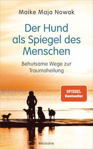 Der Hund als Spiegel des Menschen Nowak, Maike Maja Couverture rigide 