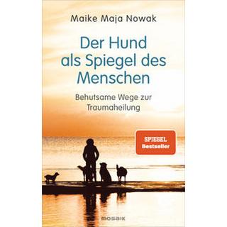 Der Hund als Spiegel des Menschen Nowak, Maike Maja Couverture rigide 