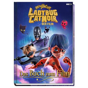 Miraculous: Ladybug & Cat Noir Der Film: Das Buch zum Film