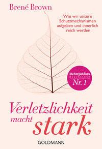 Verletzlichkeit macht stark Brown, Brené; Randow-Tesch, Margarethe (Übersetzung) Taschenbuch 