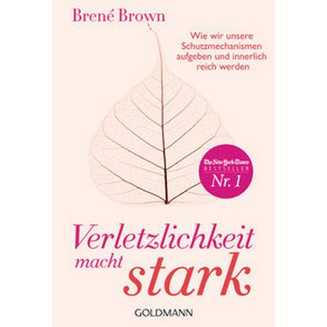 Verletzlichkeit macht stark Brown, Brené; Randow-Tesch, Margarethe (Übersetzung) Taschenbuch 