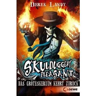 Skulduggery Pleasant (Band 2) - Das Groteskerium kehrt zurück Landy, Derek; Loewe Jugendbücher (Hrsg.); Höfker, Ursula (Übersetzung) Taschenbuch 