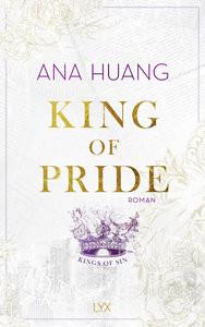 King of Pride Huang, Ana; Woitynek, Patricia (Übersetzung) Gebundene Ausgabe 