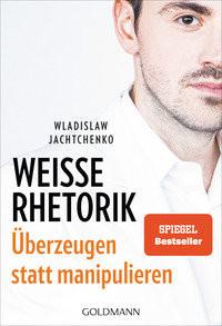 Weiße Rhetorik Jachtchenko, Wladislaw Taschenbuch 