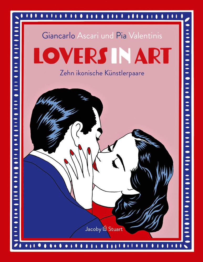 Lovers in Art Ascari, Giancarlo; Valentinis, Pia (Illustrationen) Couverture rigide 