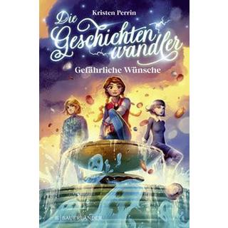 Die Geschichtenwandler â Gefährliche Wünsche Perrin, Kristen; Pfeiffer, Fabienne (Übersetzung); Vogt, Helge (Illustrationen) Copertina rigida 