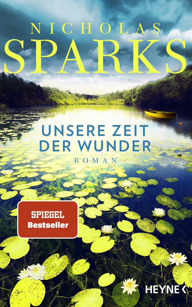 Unsere Zeit der Wunder Sparks, Nicholas; Finke, Astrid (Übersetzung) Couverture rigide 