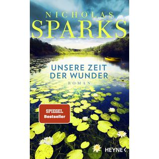 Unsere Zeit der Wunder Sparks, Nicholas; Finke, Astrid (Übersetzung) Couverture rigide 