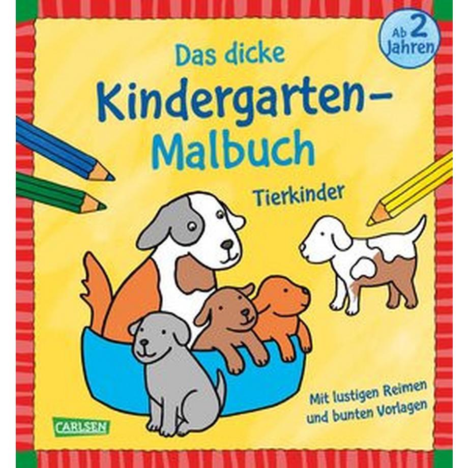 Carlsen  Ausmalbilder für Kita-Kinder: Das dicke Kindergarten-Malbuch: Tierkinder 