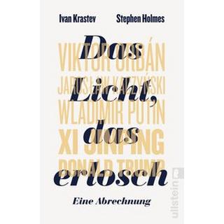 Das Licht, das erlosch Krastev, Ivan; Holmes, Stephen; Schuler, Karin (Übersetzung) Libro in brossura 