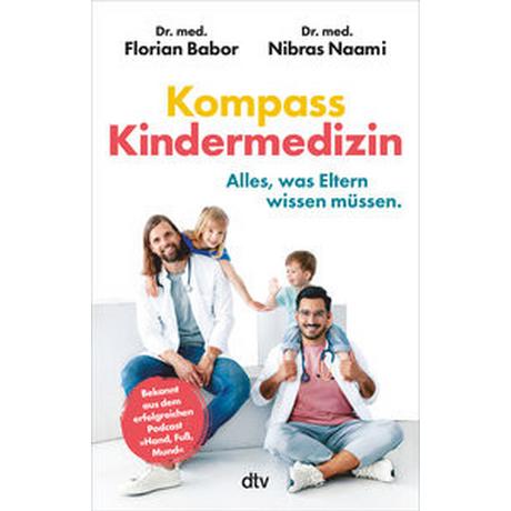 Kompass Kindermedizin Babor, Florian; Naami, Nibras; Addotto, Lorena (Illustrationen) Livre de poche 