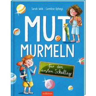 Mutmurmeln für den ersten Schultag Welk, Sarah; Opheys, Caroline (Illustrationen) Copertina rigida 