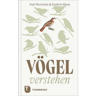 Vögel verstehen Wernicke, Paul; Blum, Kathrin Couverture rigide 