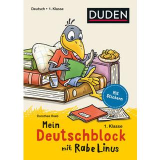 Mein Deutschblock mit Rabe Linus - 1. Klasse Raab, Dorothee; Leuchtenberg, Stefan (Illustrationen); Leberer, Sigrid (Illustrationen); Abel, Bettina (Illustrationen) Gebundene Ausgabe 