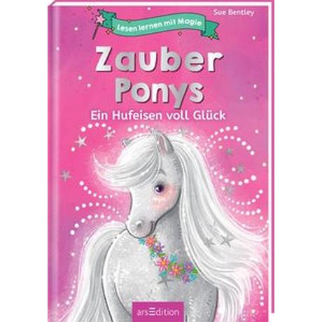 Lesen lernen mit Magie: Zauberponys Bentley, Sue; Leiss-Bohn, Simone (Illustrationen) Couverture rigide 