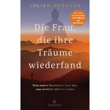 Die Frau, die ihre Träume wiederfand