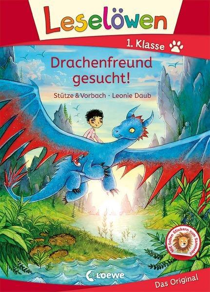 Leselöwen 1. Klasse - Drachenfreund gesucht! Stütze & Vorbach Copertina rigida 