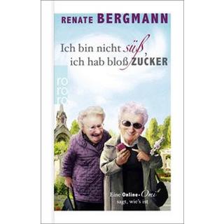 Ich bin nicht süß, ich hab bloß Zucker Bergmann, Renate Couverture rigide 