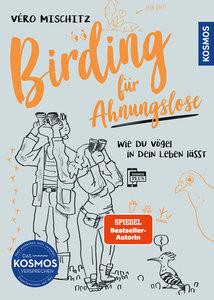 Birding für Ahnungslose Mischitz, Véro Couverture rigide 