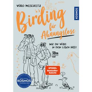 Birding für Ahnungslose Mischitz, Véro Couverture rigide 